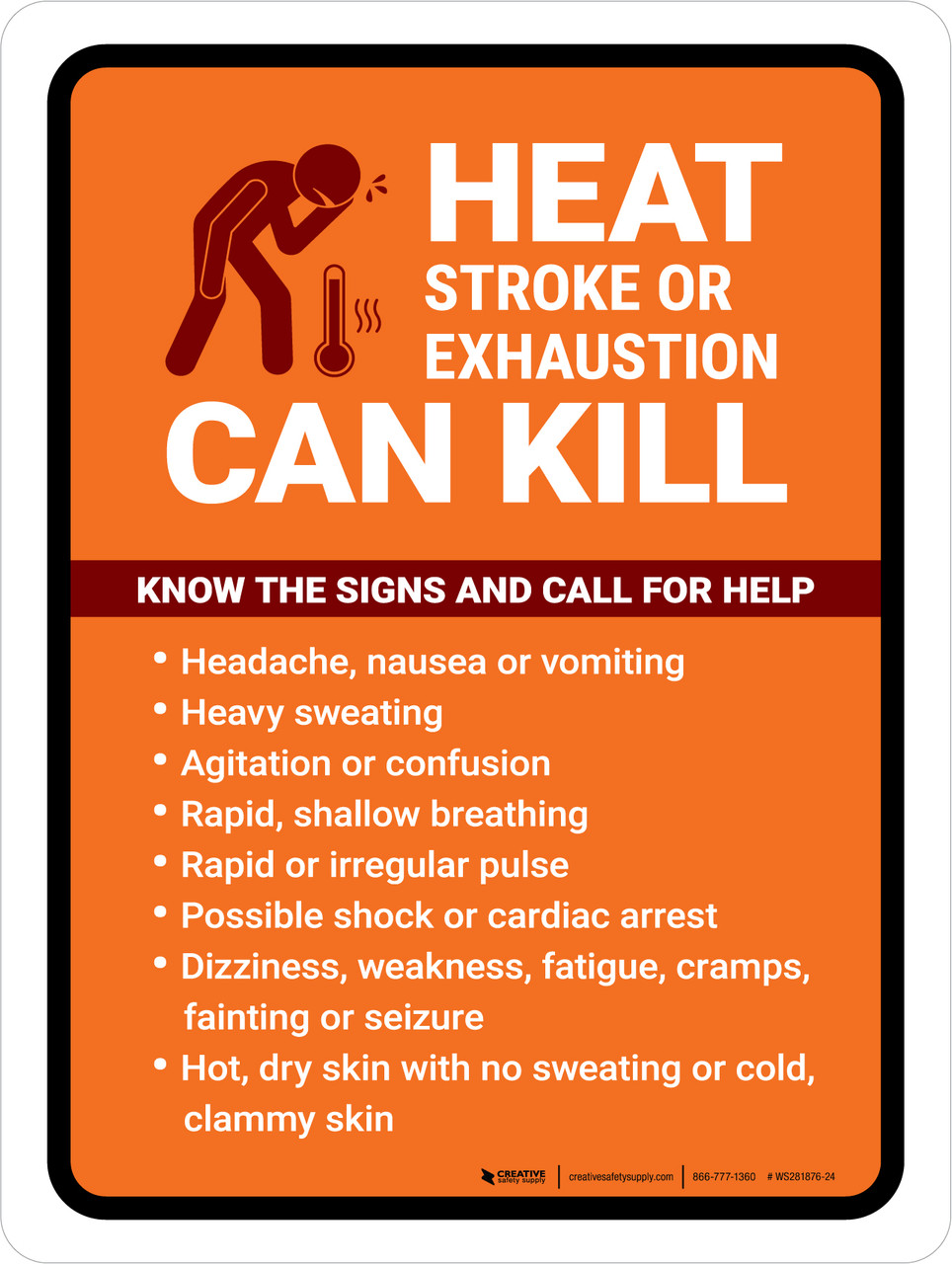 Heat Stroke Or Exhaustion Can Kill Portrait Wall Sign