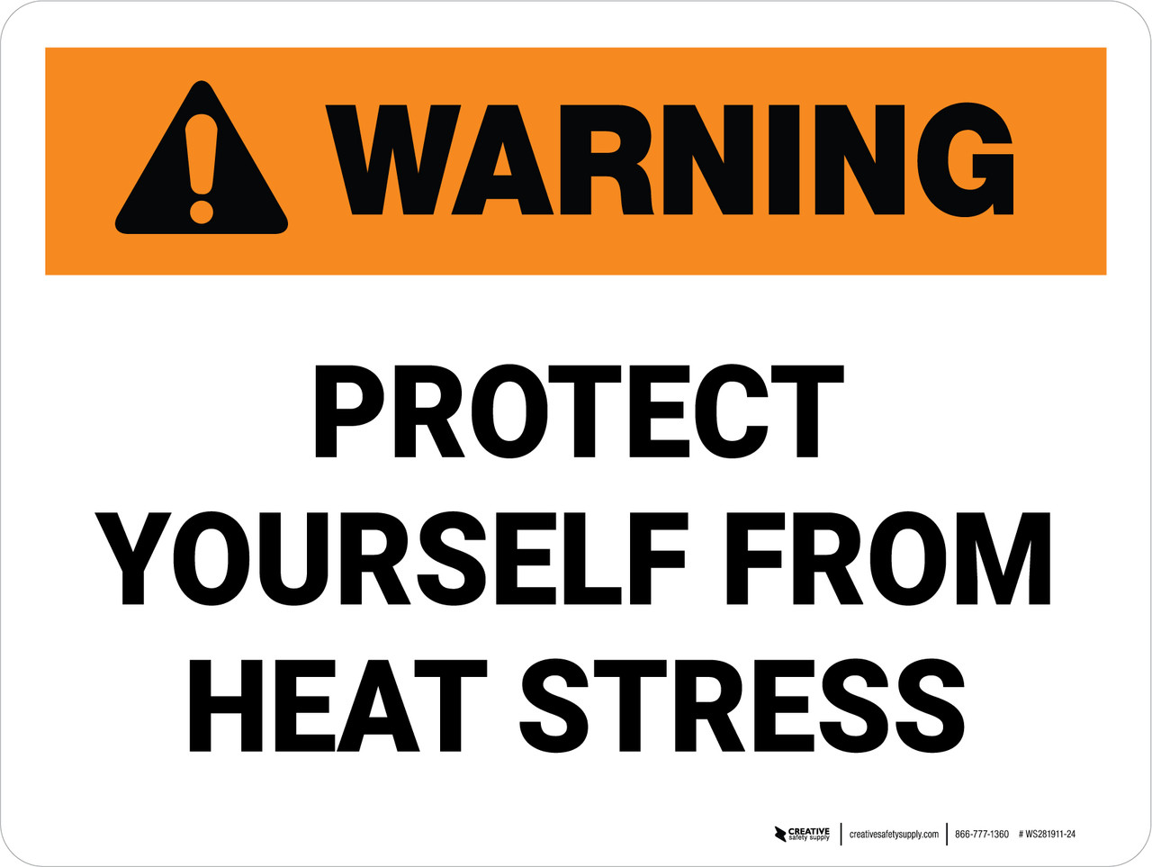 Warning Protect Yourself From Heat Stress Landscape Wall Sign