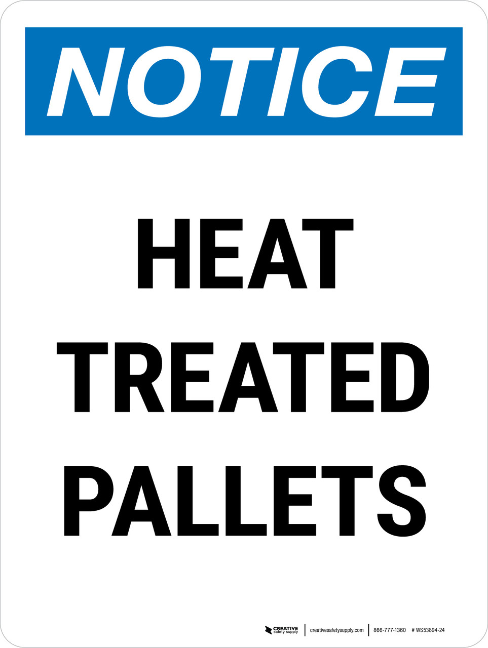 Notice Heat Treated Pallets Portrait Wall Sign