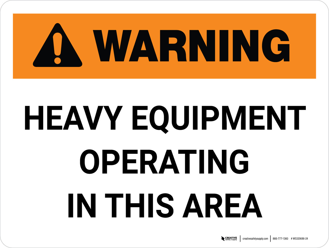 Warning: Heavy equipment operating in this area Landscape - Wall Sign