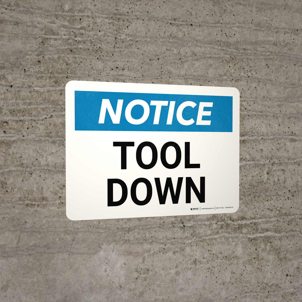 Notice: TOOL DOWN Landscape - Wall Sign