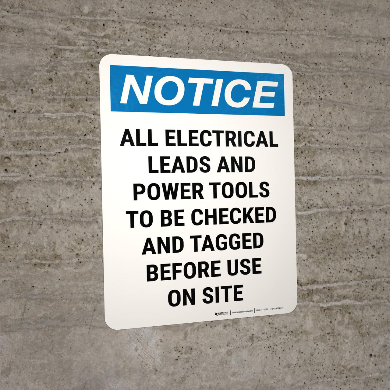 Notice All Electrical Leads And Power Tools To Be Checked & Tagged