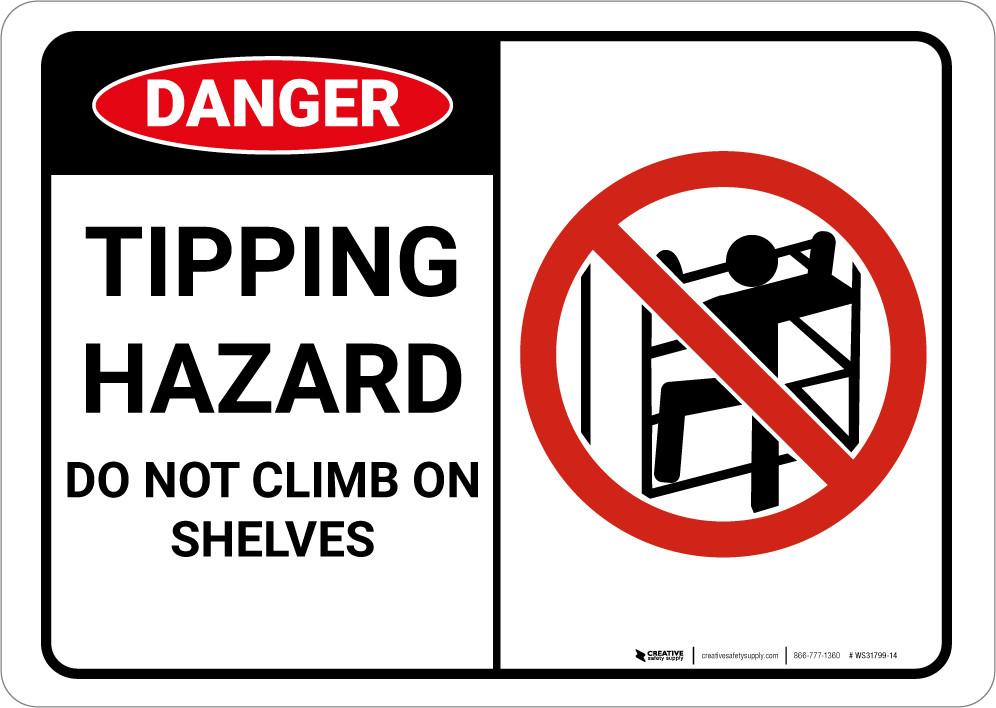 Danger: Tipping Hazard Do Not Climb With Graphic - Wall Sign