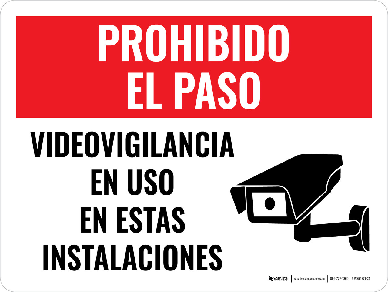 Videovigilancia 24 Horas Prohibido el Paso con Icono Vertical - Wall Sign