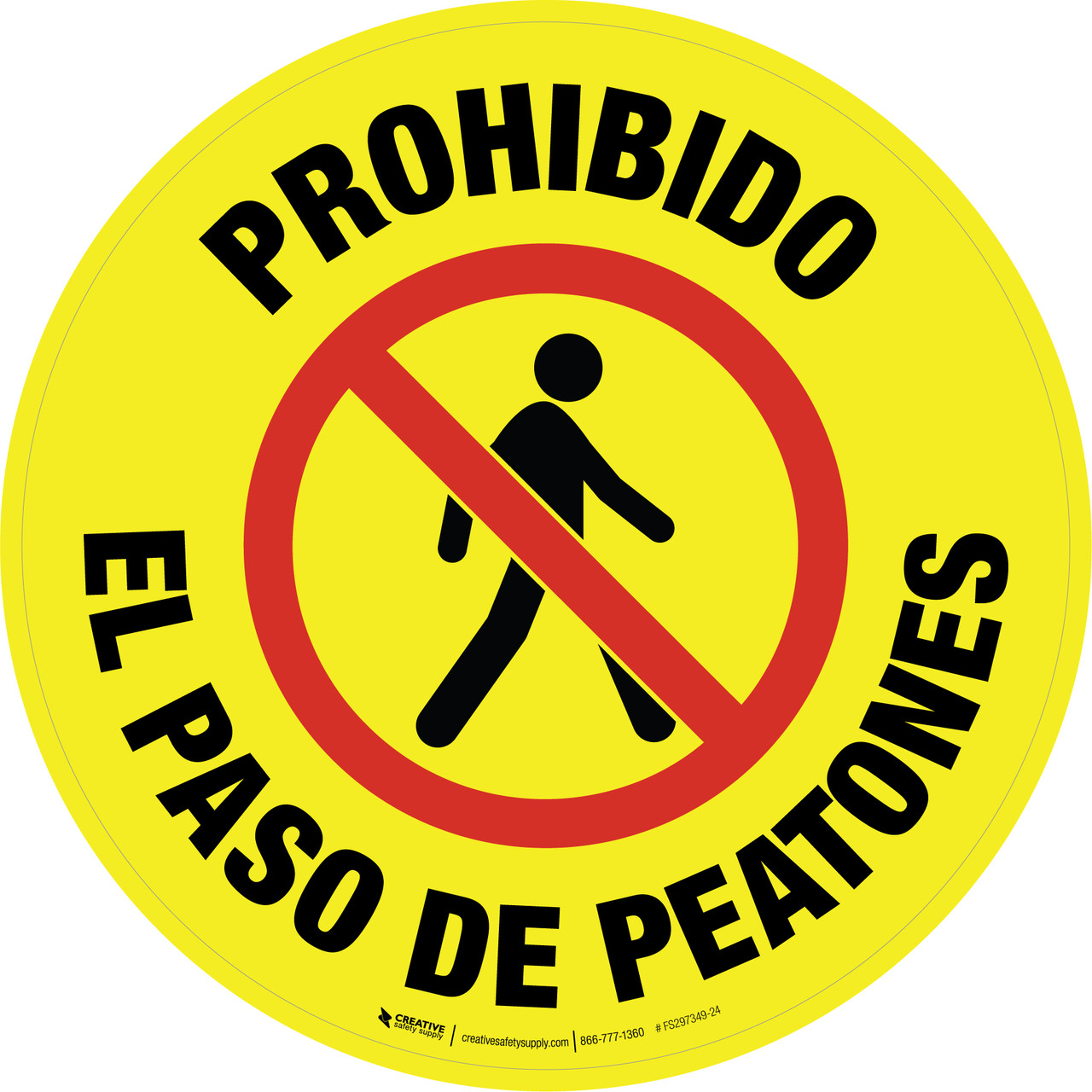 Prohibido el Paso de Peatones (Amarillo con Rojo) Circular - Floor Sign