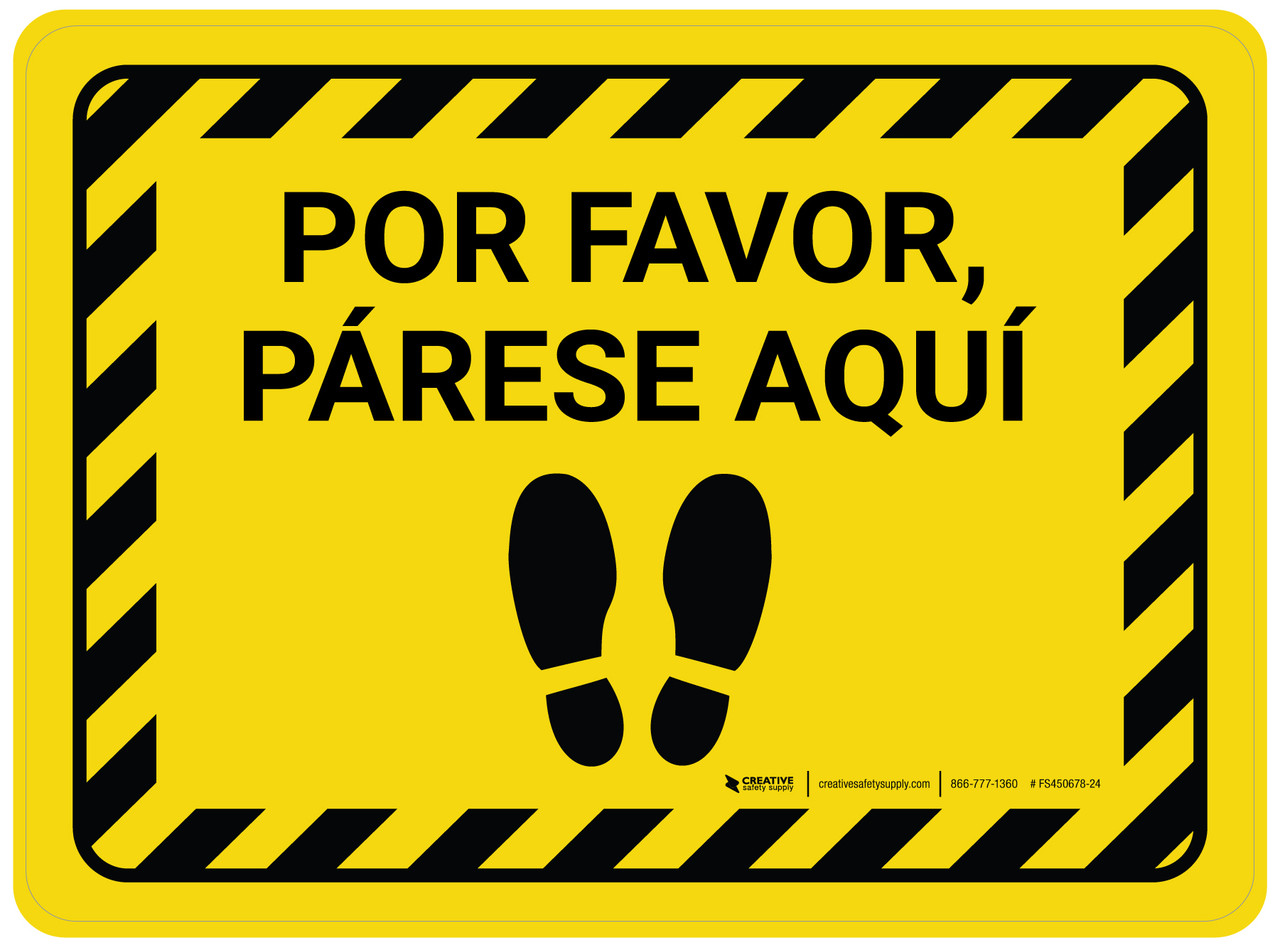Por Favor, Párese Aquí Hazard Rectangular - Floor Sign