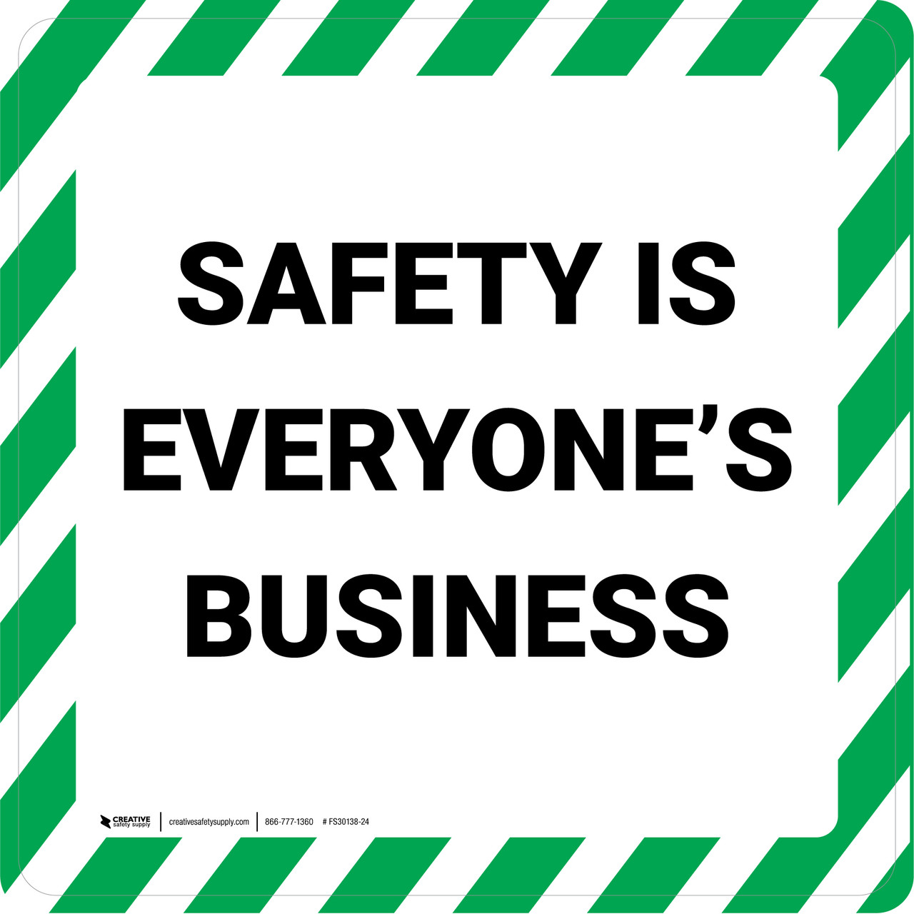 Safety Is Everyone's Business - Floor Sign