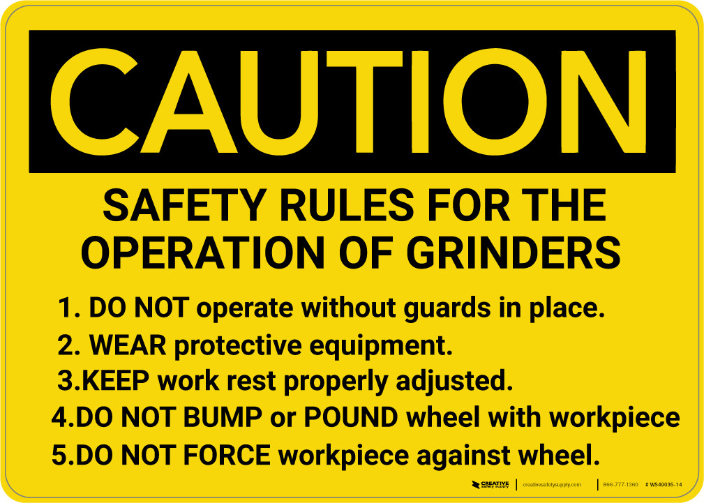 Caution Safety Rules For The Operation Of Grinders Wall Sign