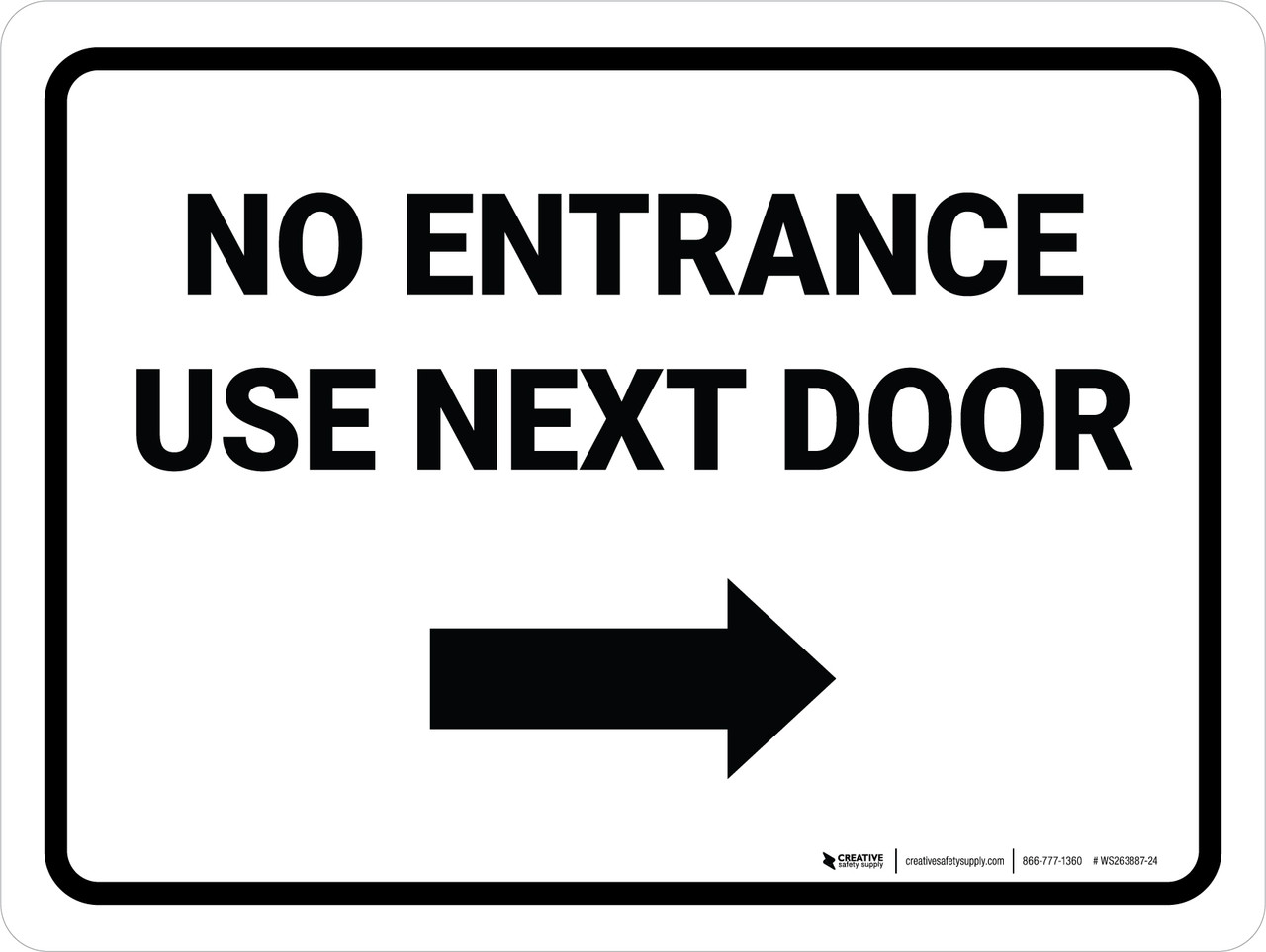 Nuth'N Nyce – Out The Gate No Entrance Use Next Door Right Arrow Landscape - Wall Sign