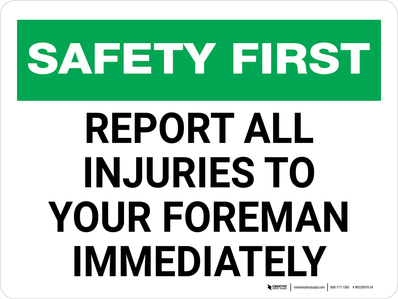 Safety-First: Report All Injuries To Your Foreman Immediately Landscape ...