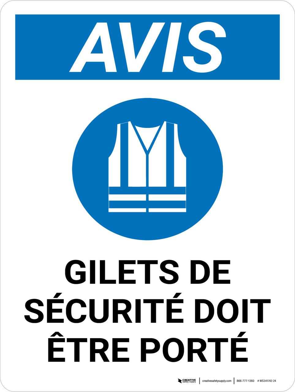 Notice: Les Gilets De Sécurité Doit Être Porté (Notice: Safety Vests Must  Be Worn) French Portrait - Wall Sign