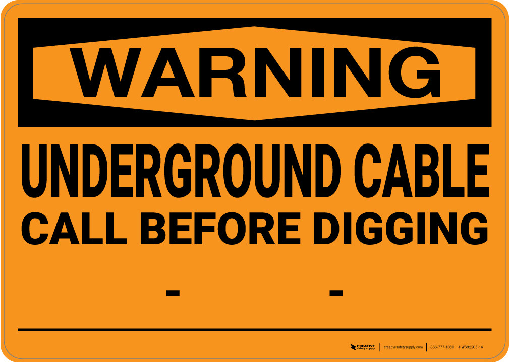 Warning: Underground Cable Call Before Digging - Wall Sign