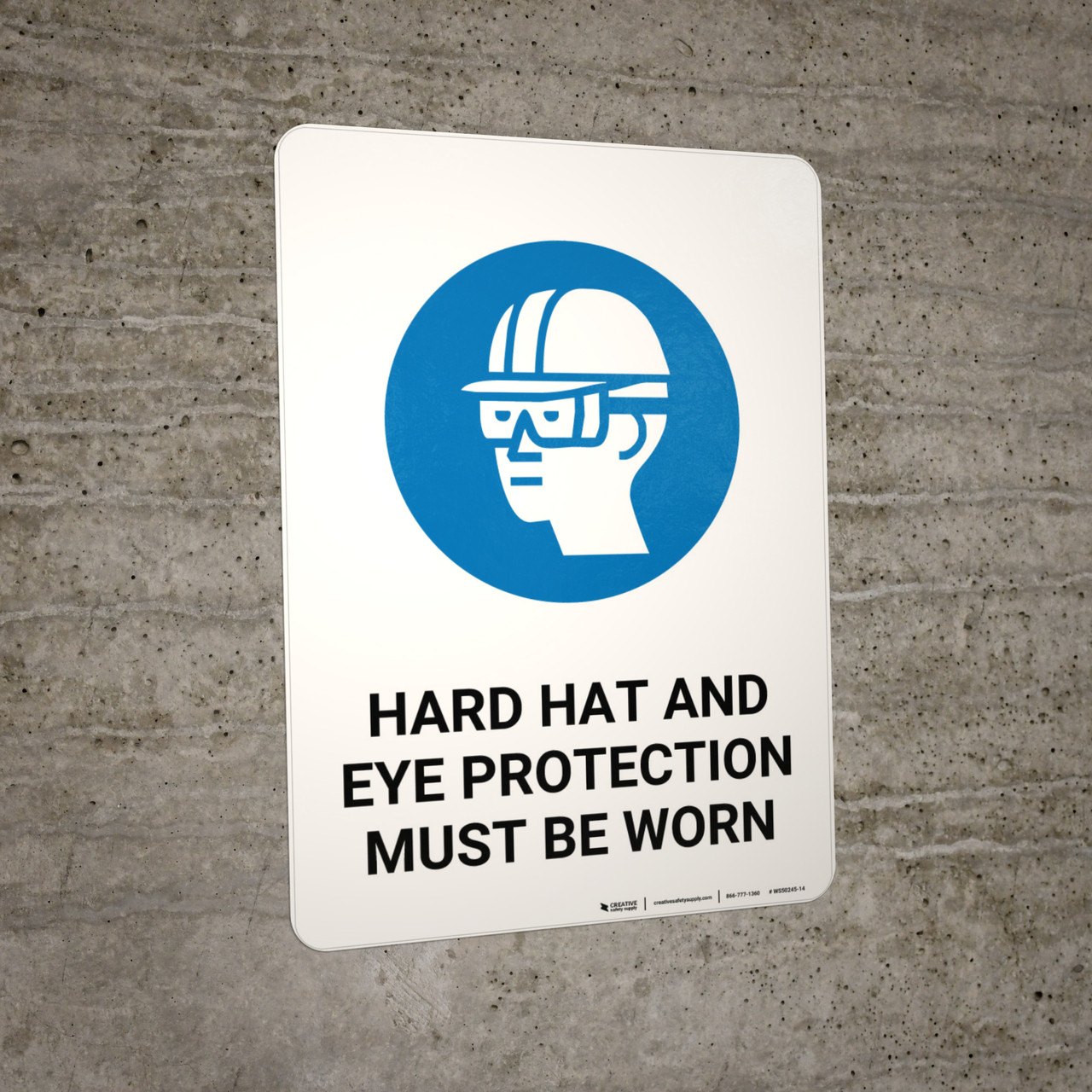 Safety First Hard Hat Eye Protection Must Be Worn Wall Sign