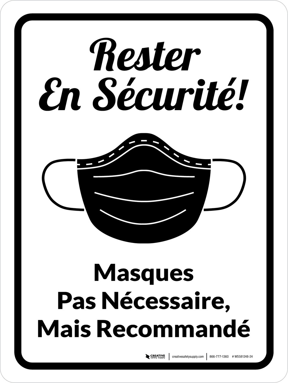 Rester En Sécurité - Les Masques Pas Nécessaire, Mais Recommandé (Stay  Safe: Masks Not Required But Encouraged) Portrait French - Wall Sign