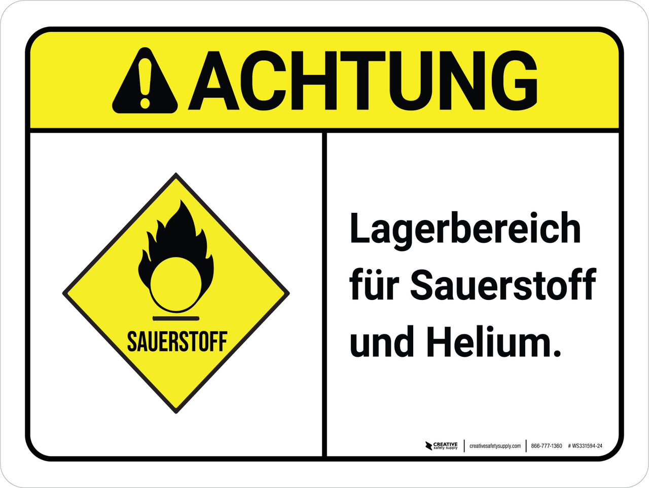 Achtung - Lagerbereich für Sauerstoff und Helium (Caution - Oxygen Helium  Storage Area) ANSI Portrait German - Wall Sign