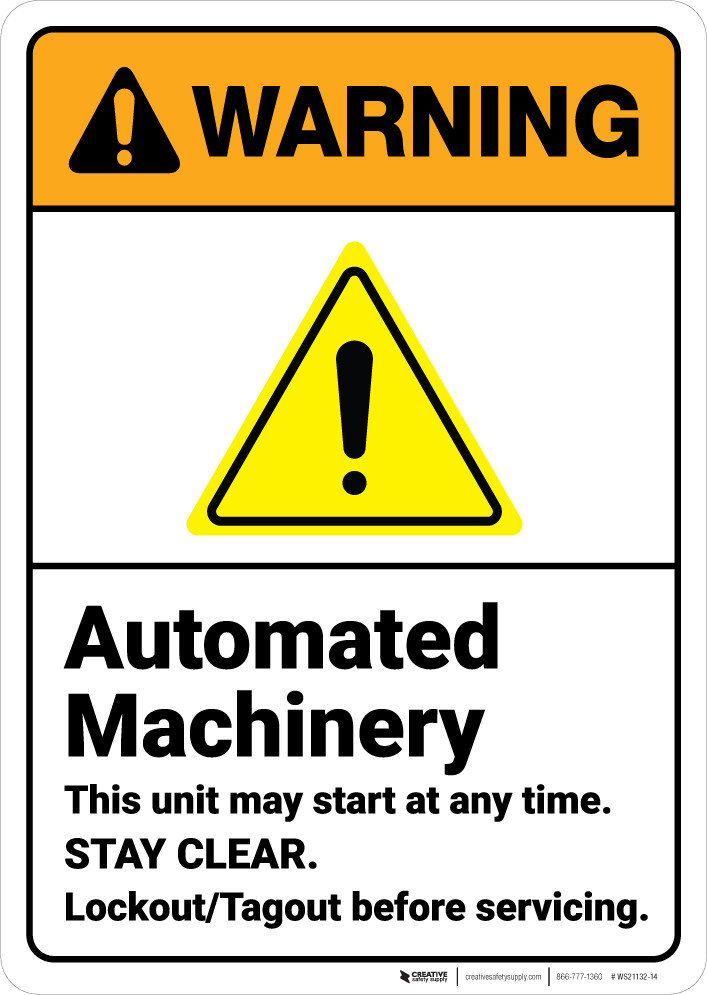 Warning: Automated Machinery Stay Clear Lockout Tagout ANSI - Wall Sign