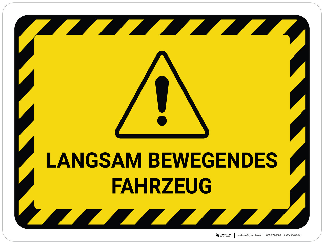 Sie Fahren Ein Langsames Fahrezeug Langsam Bewegendes Fahrzeug (Slow Moving Vehicle) German - Wall Sign