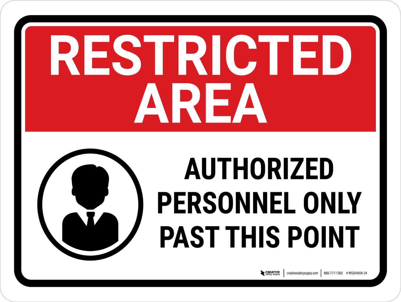 Restricted Area: Authorized Personnel Only Past This Point with Icon ...
