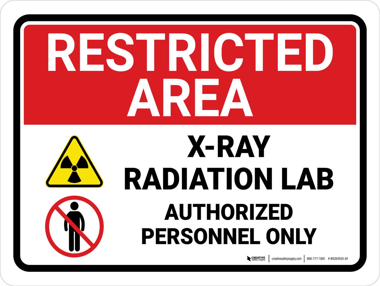 Restricted Area XRAY Radiation Lab with Icon Landscape Wall Sign
