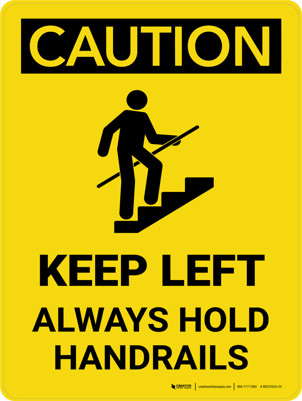 Caution: Keep Left Hold Handrail Portrait - Wall Sign