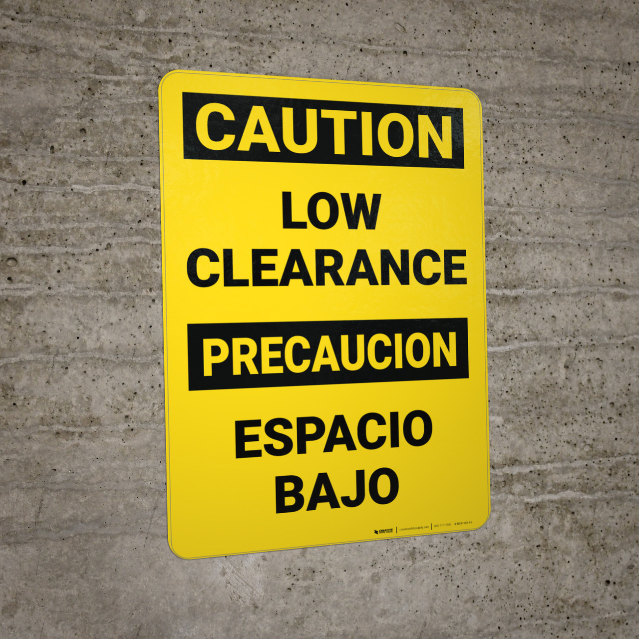 Caution Low Clearance Bilingual Spanish Wall Sign