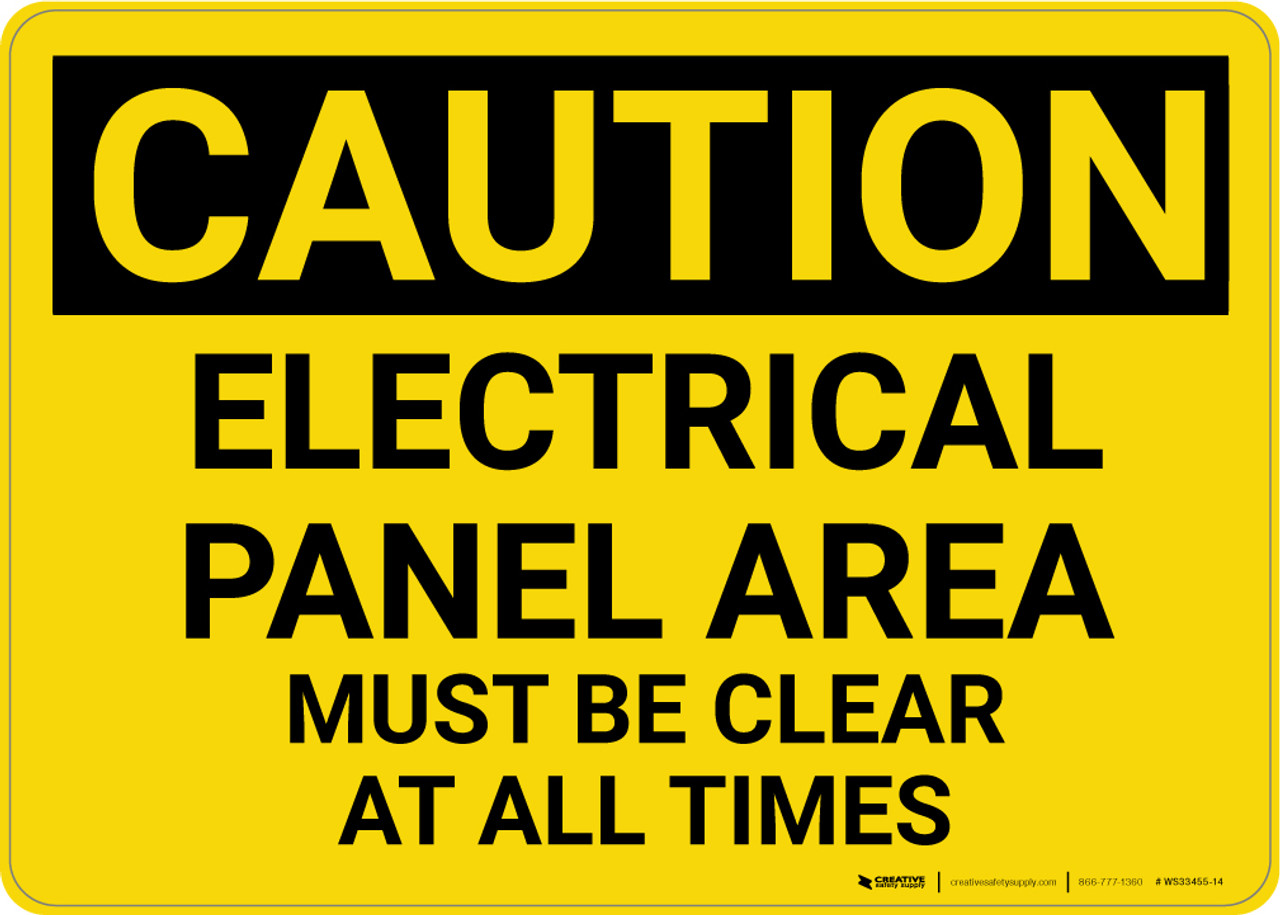 Caution Electrical Panel Area Must be Clear at All Times Wall Sign
