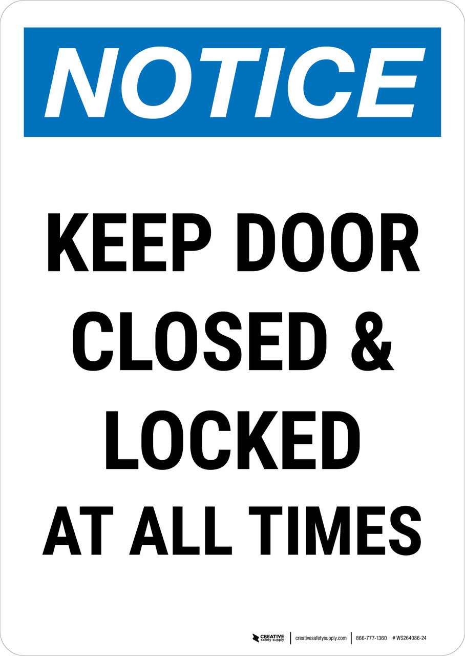 Please Keep Door Closed and Locked at All Times Sign