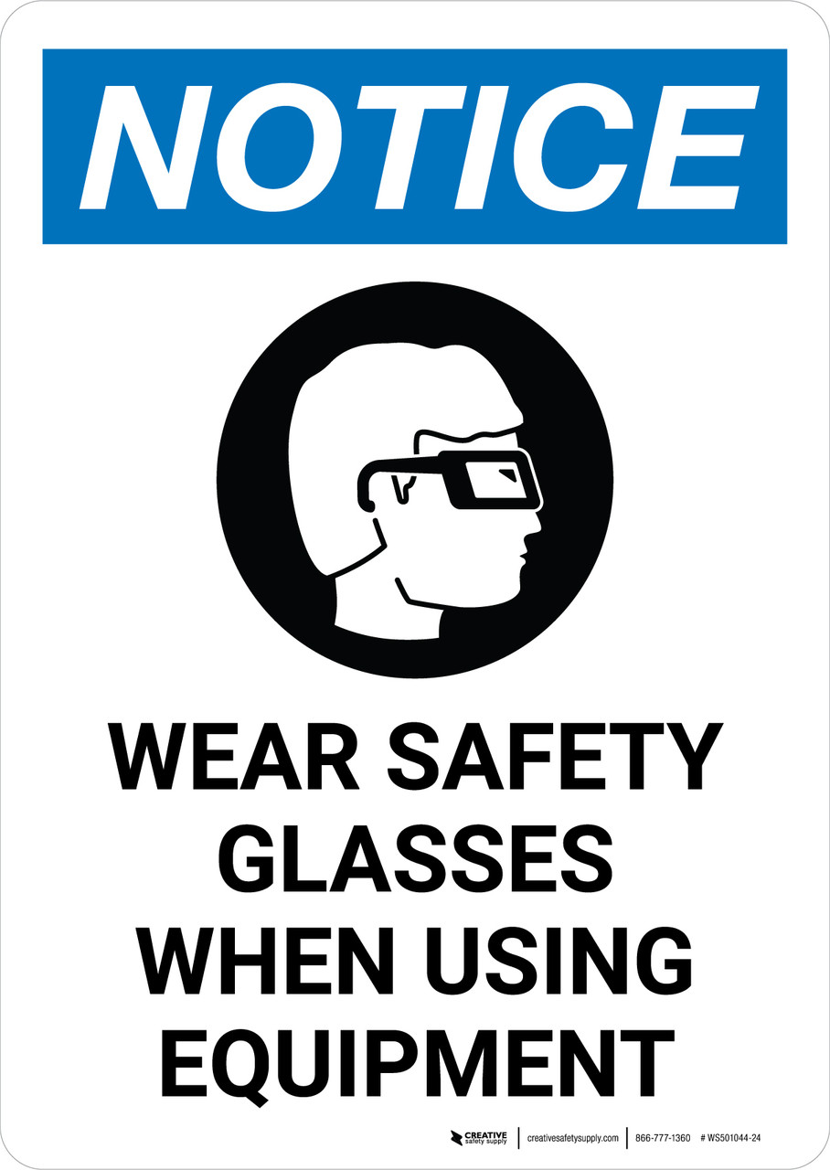 Notice Wear Safety Glasses When Using Equipment with Icon Portrait
