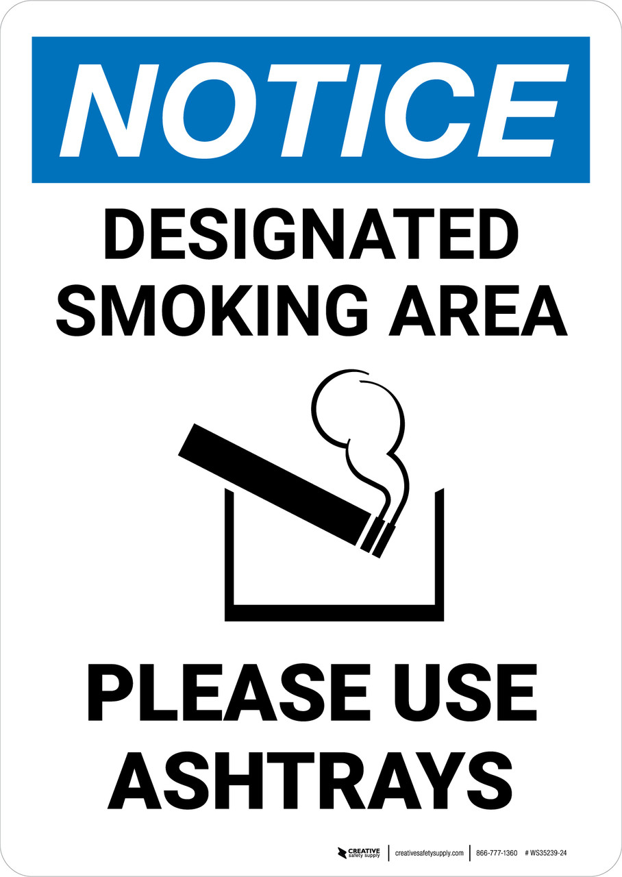 Notice Designated Smoking Area Please Use Ashtrays with Icon