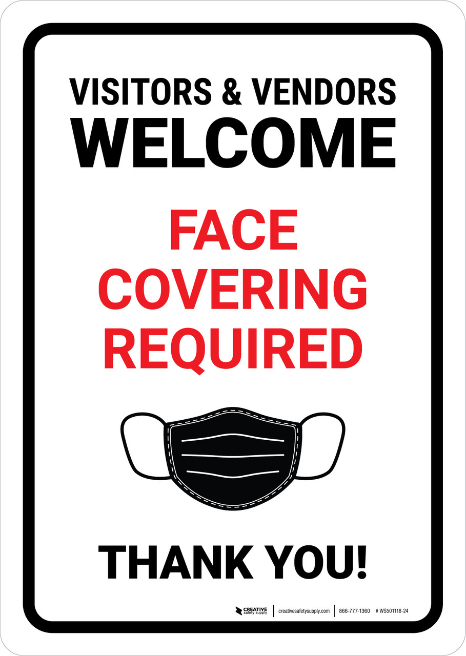 Visitors And Vendors Welcome - Face Covering Required Portrait - Wall Sign