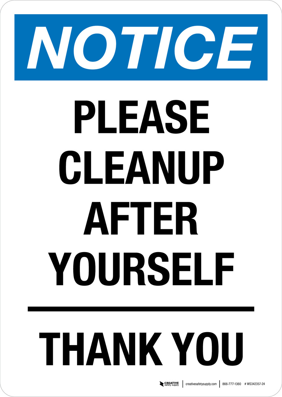 notice: please cleanup after yourself portrait - wall sign