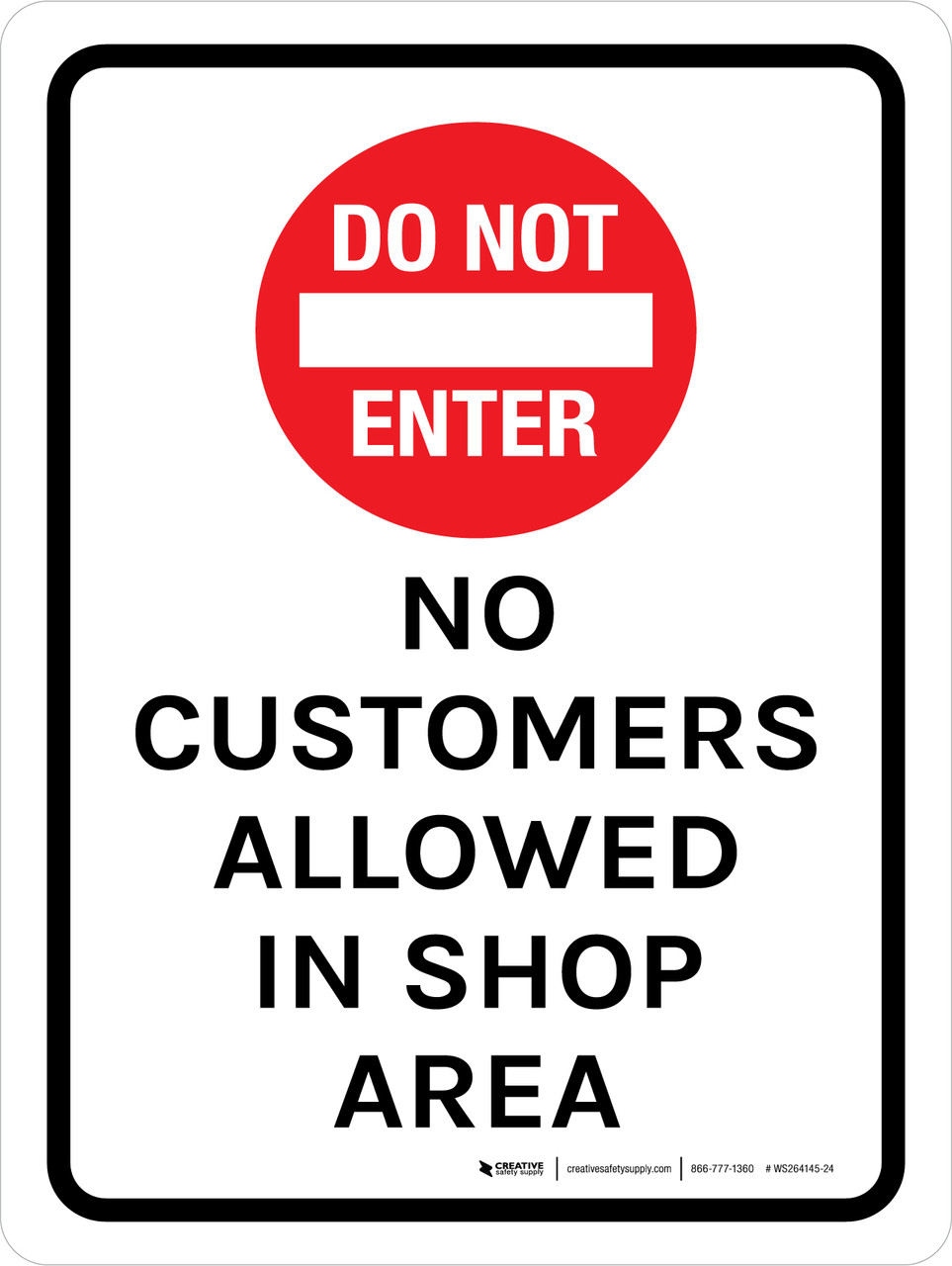 Do Not Enter No Customers Allowed in Shop Area Portrait Wall Sign