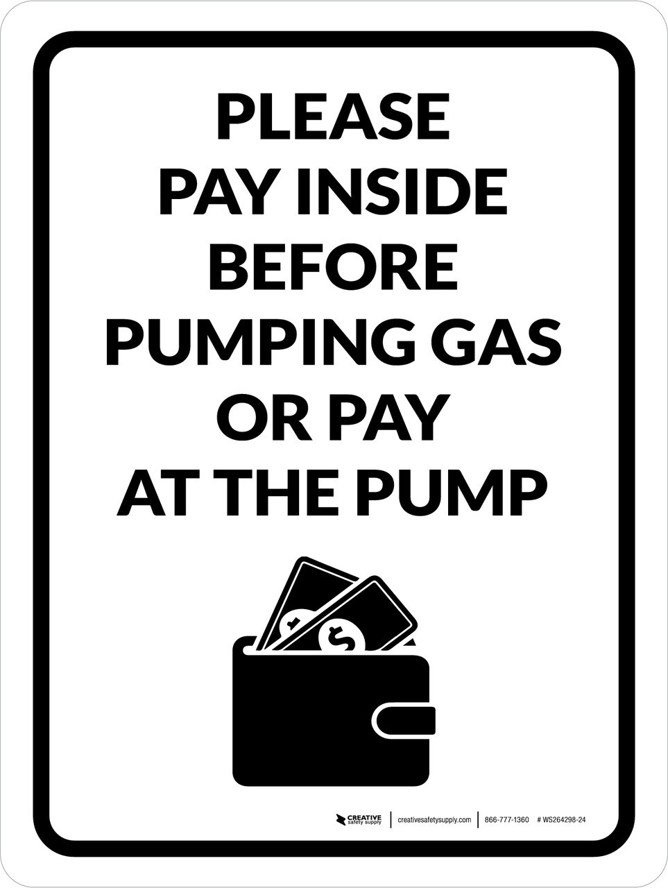 Please Pay Inside Before Pumping Gas or Pay at the Pump Portrait Wall Sign