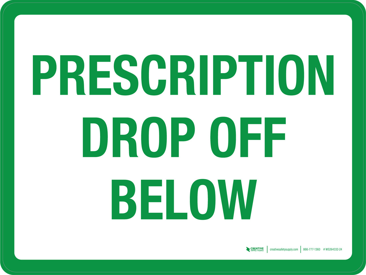 Prescription Drop Off Below Landscape - Wall Sign