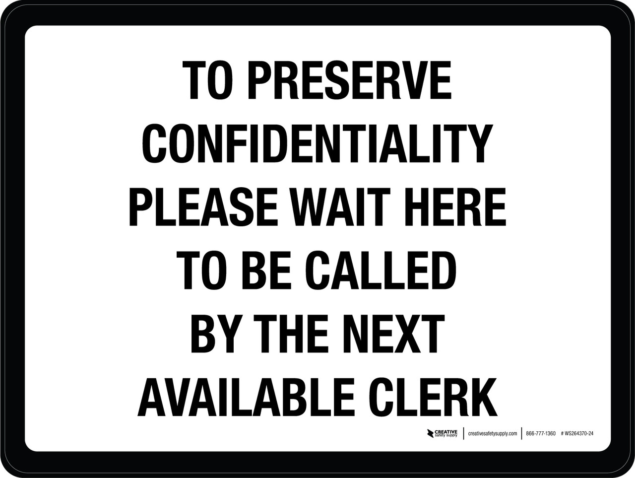 To Preserve Confidentiality Please Wait Here to be Called By Clerk ...