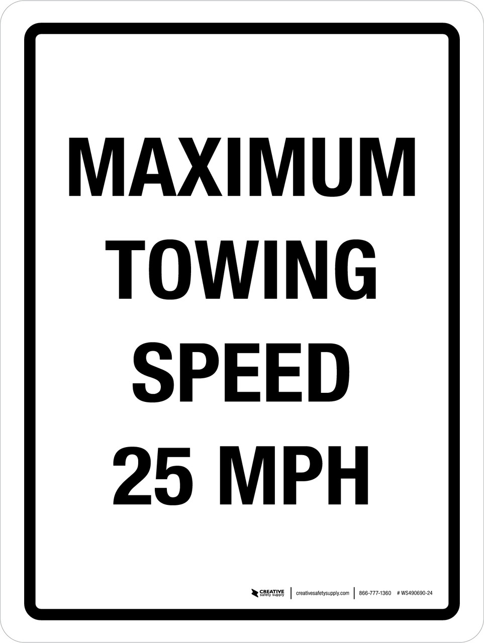 Maximum Towing Speed 25 MPH Portrait Wall Sign