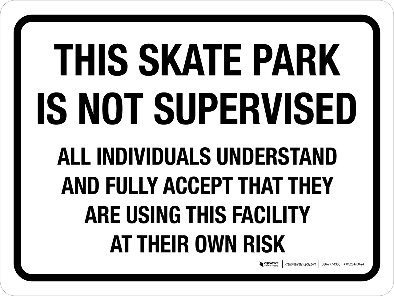 This Skate Park Is Not Supervised Landscape - Wall Sign | Creative