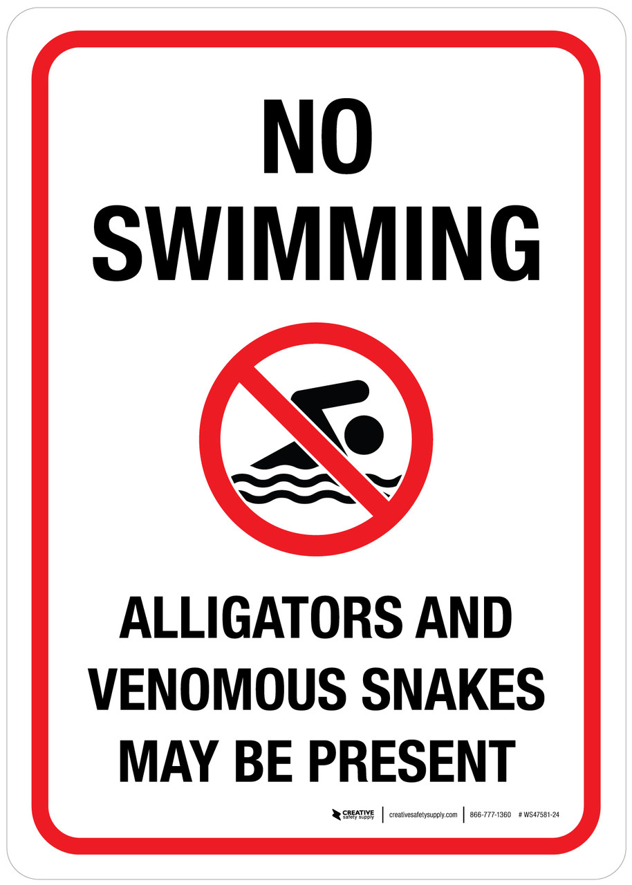 No Swimming - Alligators And Venomous Snakes May Be Present Portrait