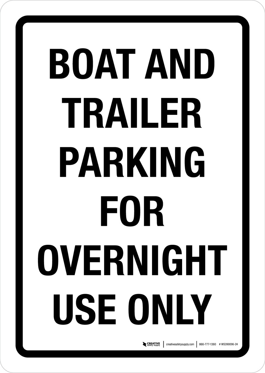 Boat And Trailer Parking For Overnight Use Only Portrait Wall Sign