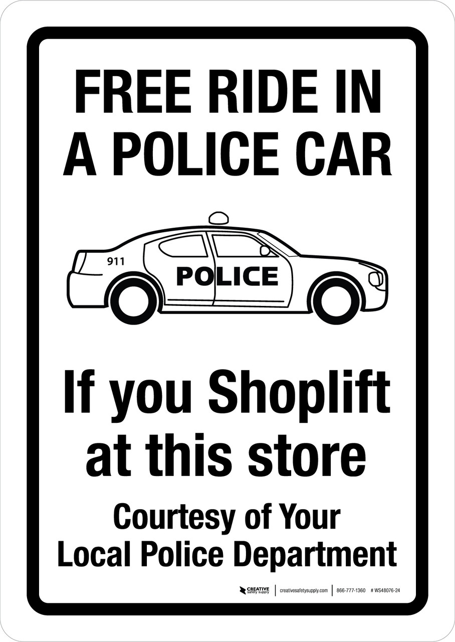 Free Ride In A Police Car If You Shoplift At This Store Portrait - Wall Sign free-ride-in-a-police-car-if-you-shoplift-at-this-store-portrait-wall-sign