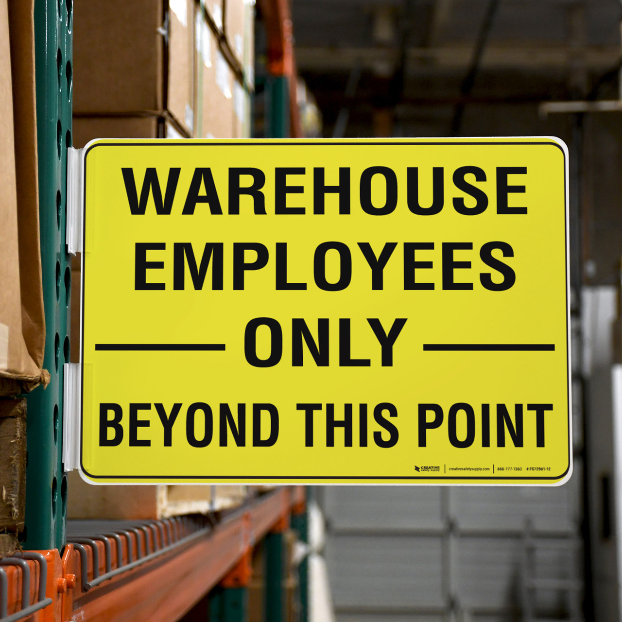 Warehouse Employees Only Beyond This Point - Rack Sign