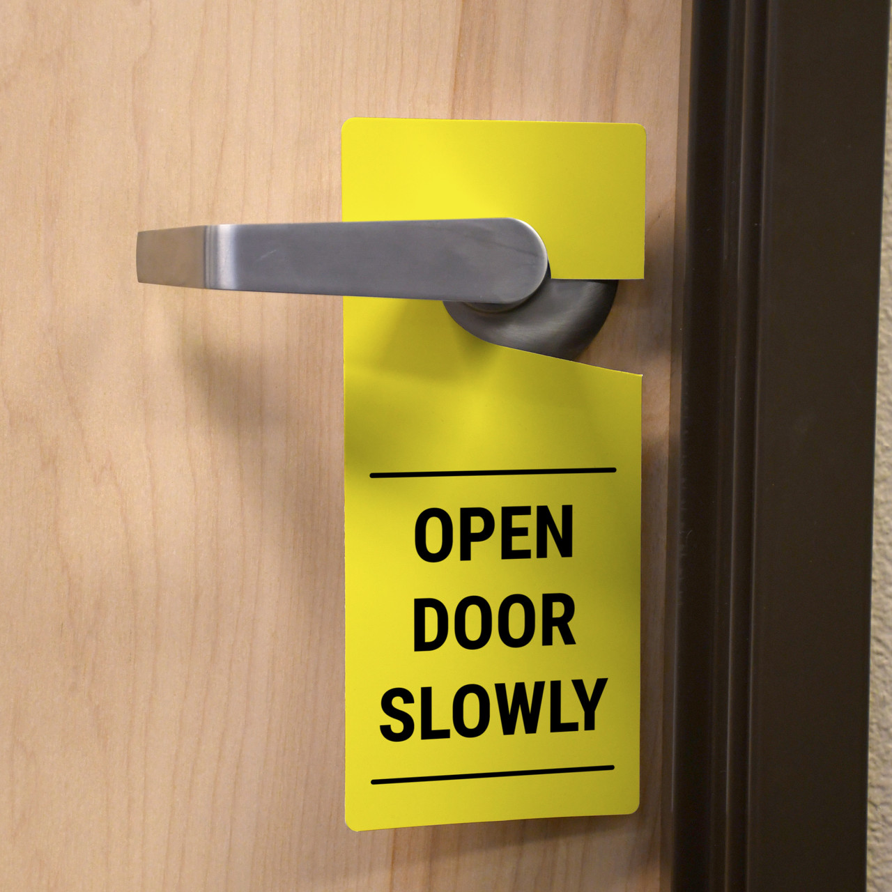 Open Door Slowly - Door Hanger