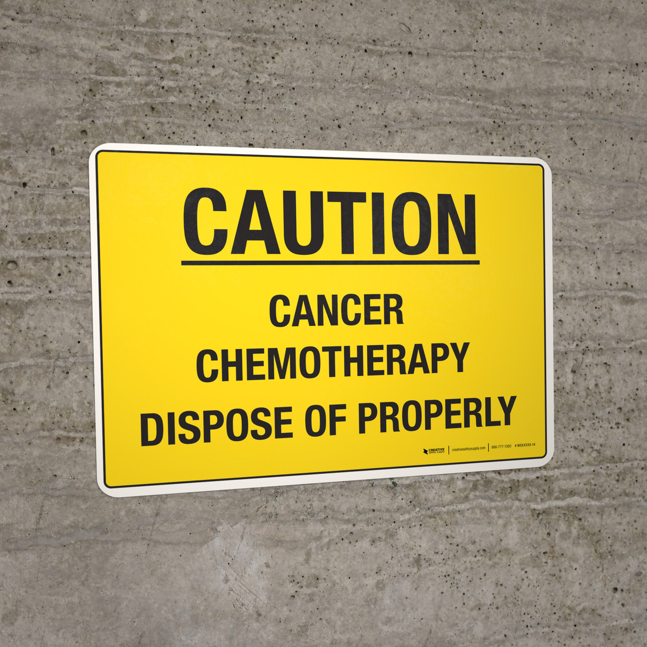 Caution Cancer Chemotherapy Dispose Of Properly Landscape Wall Sign
