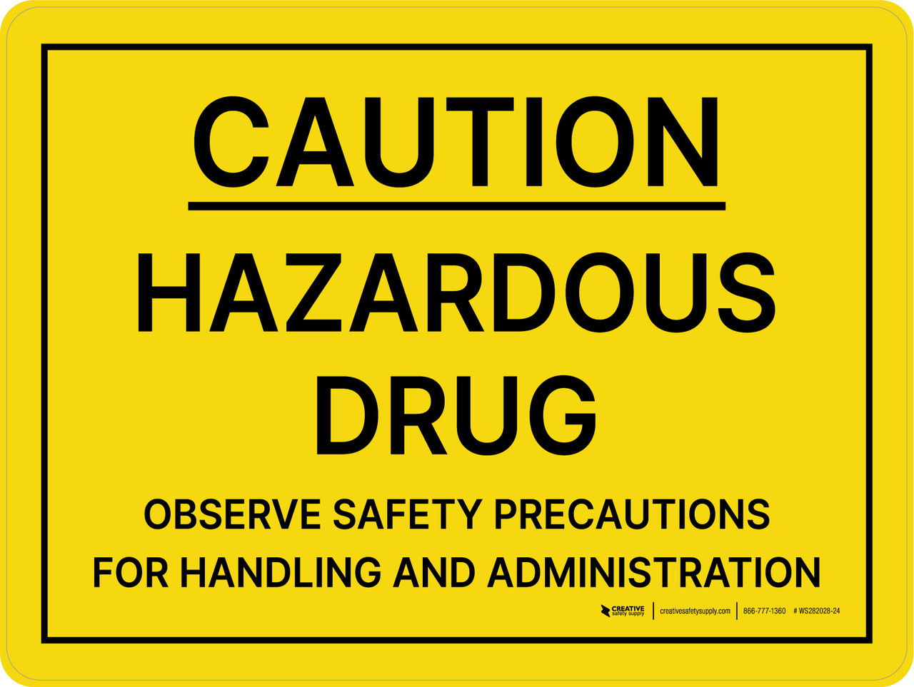 Caution - Hazardous Drug Landscape - Wall Sign