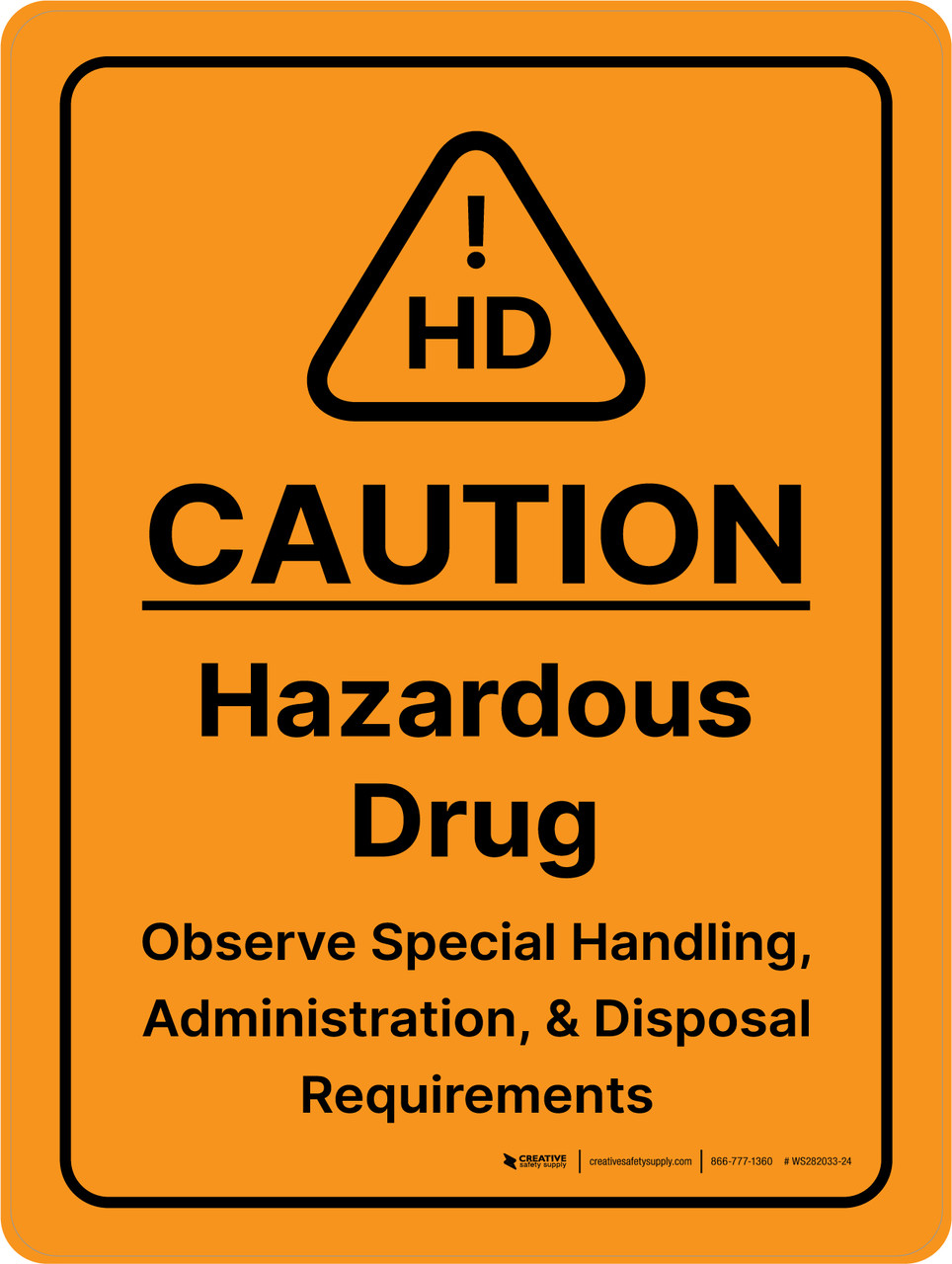 Caution Hazardous Drug Observe Special Handling Portrait Wall Sign