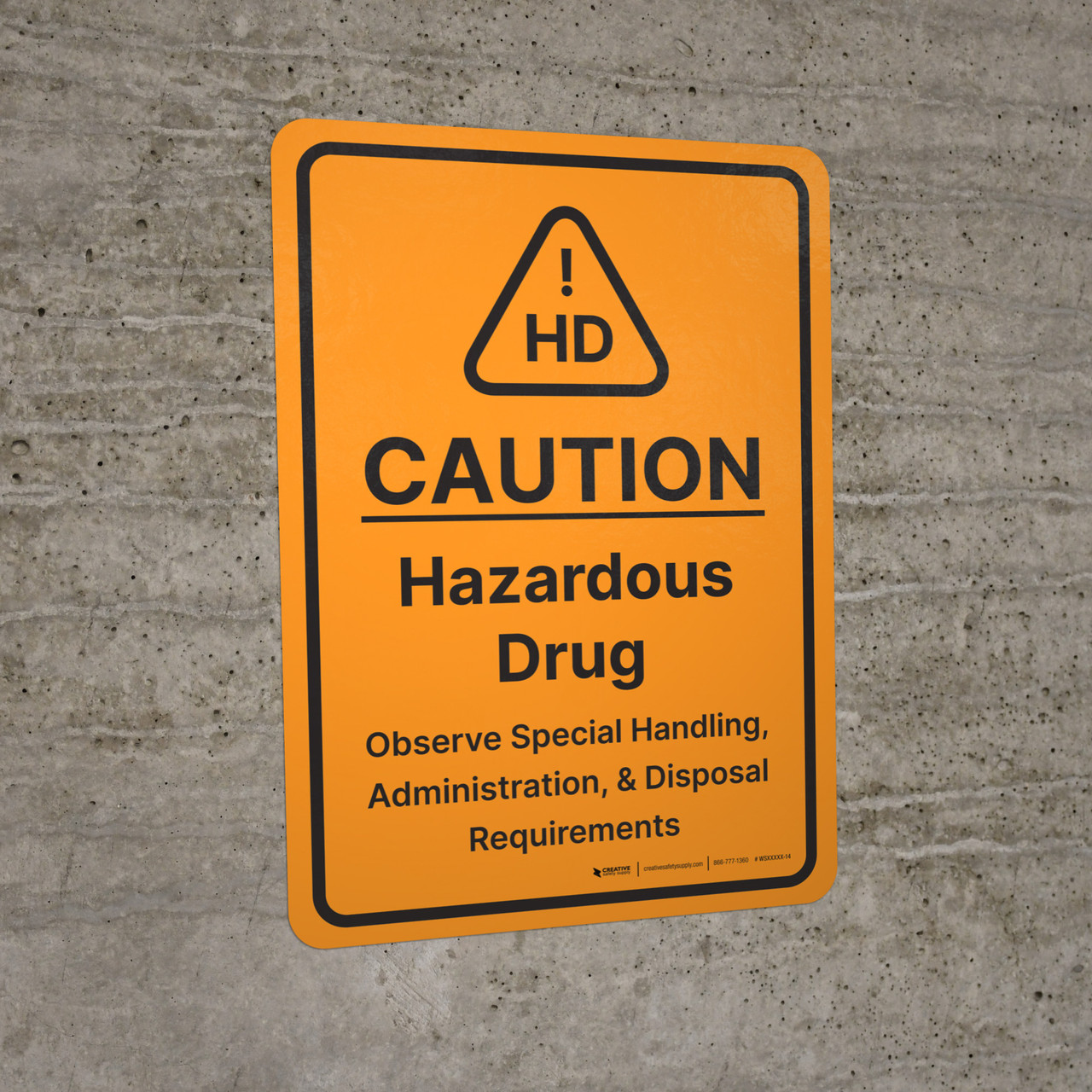 Caution Hazardous Drug Observe Special Handling Portrait Wall Sign
