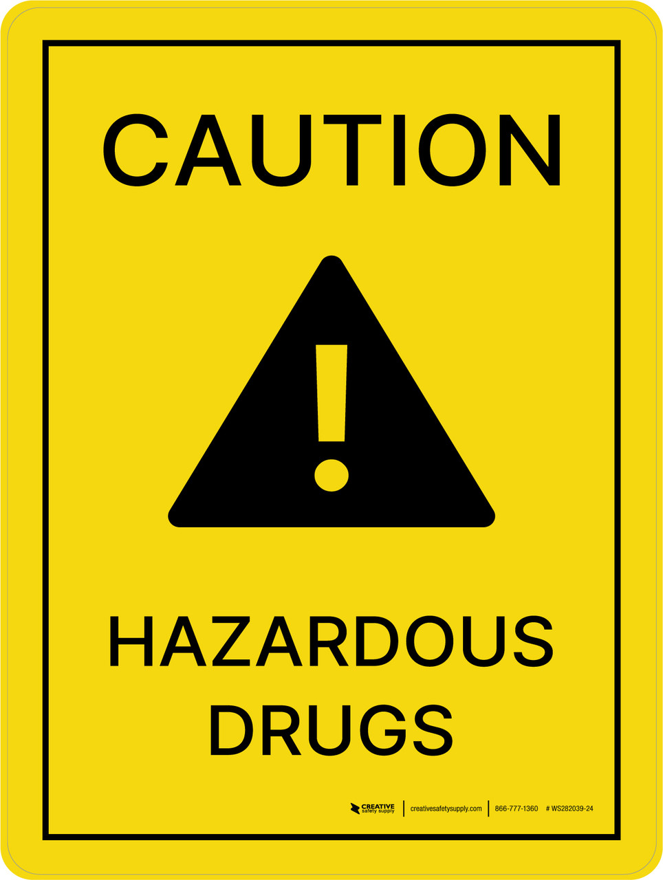 Caution Hazardous Drugs Portrait Wall Sign