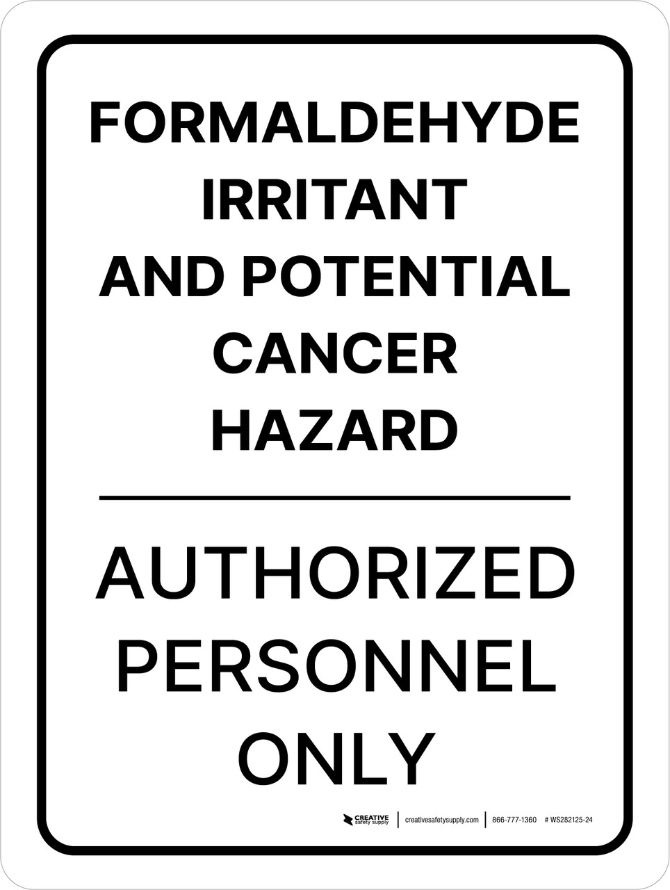 Formaldehyde Irritant And Potential Cancer Hazard Portrait Wall Sign
