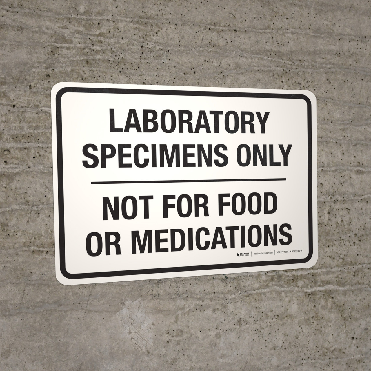 Laboratory Specimens Only Not For Food Or Medications Landscape Wall Sign