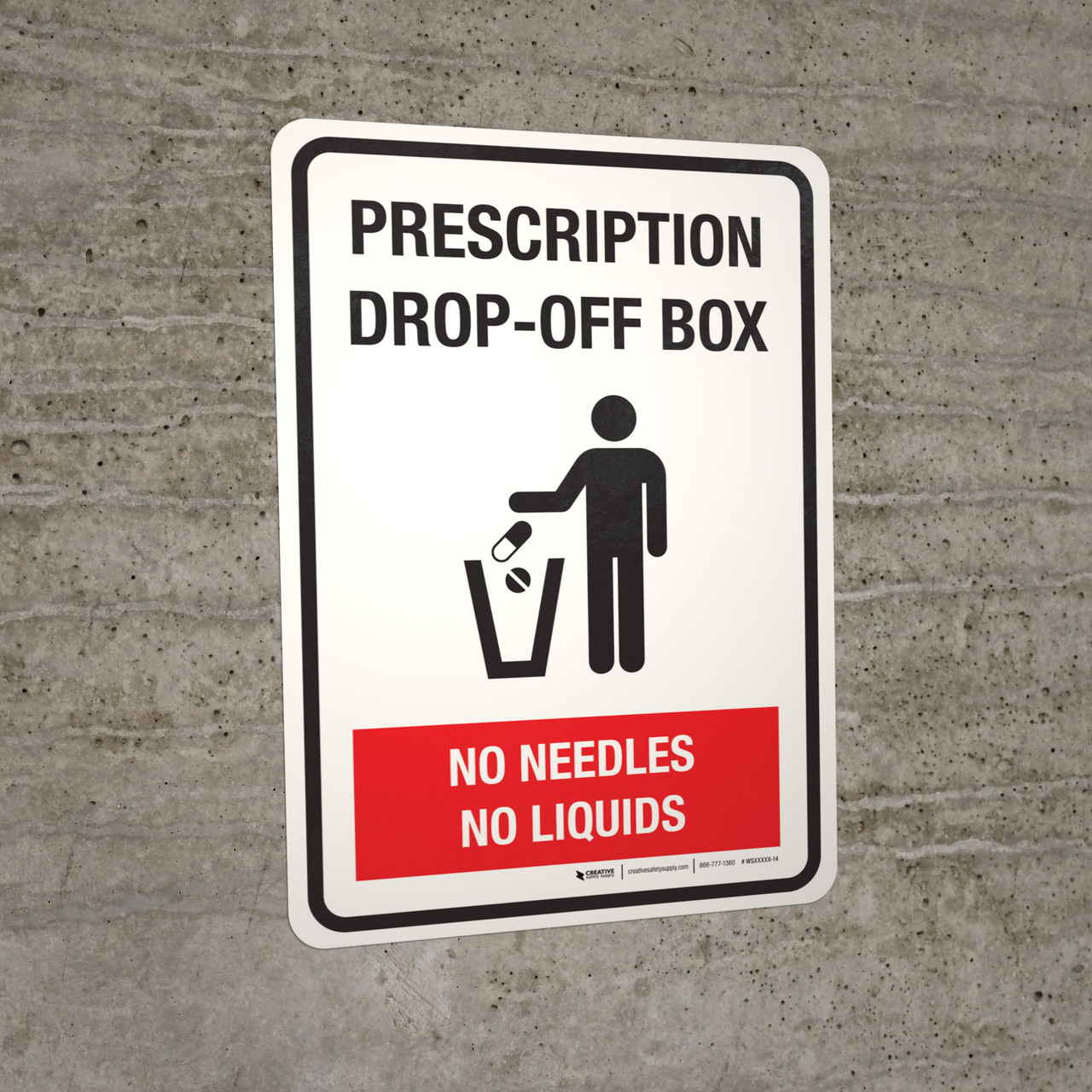 Prescription Dropoff Box No Needles No Liquids Portrait Wall Sign